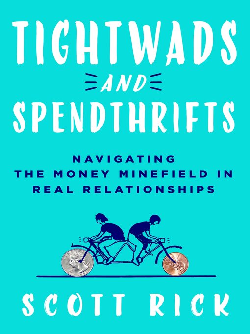 Title details for Tightwads and Spendthrifts by Scott Rick - Available